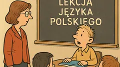 Dowcip: Na lekcji polskiego nauczycielka pyta...